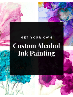 Custom Alcohol Ink Painting